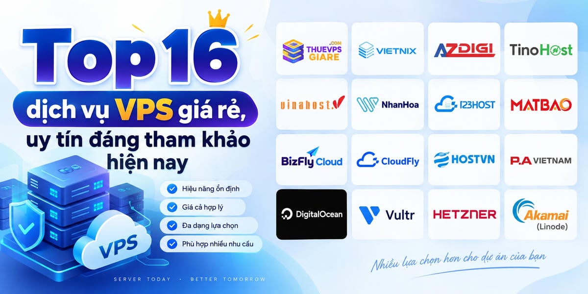 Top dịch vụ VPS giá rẻ uy tín tại Việt Nam 2026
