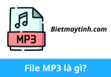 File MP3 là gì? Phần mềm mở file đuôi .MP3